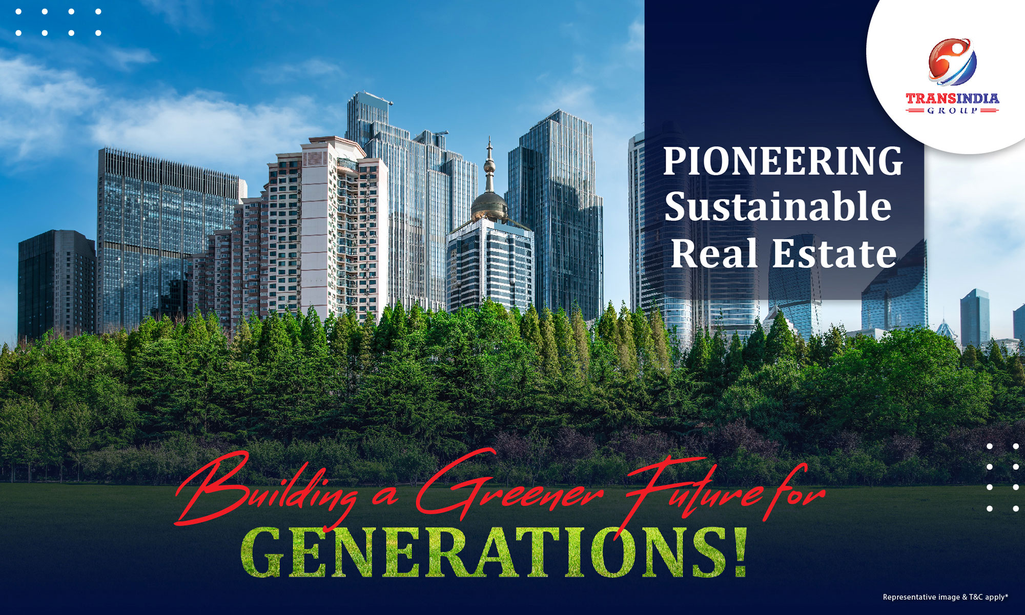Pioneering Sustainable Real Estate – Building a Greener Future for Generations